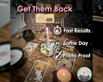 Get Them Back & Reconcile Ritual w/ Amulet (Optional) - SAMEDAY Casting for Trust, Communication, Loyalty