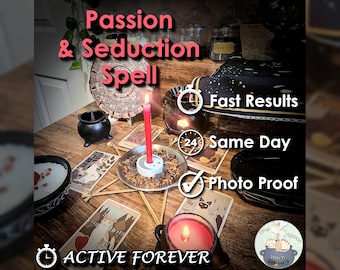 Passion & Seduction Spell - SAME DAY Casting for Attraction, Sensuality, Connection [Active Forever] (Tarot w/ Spell Cast)