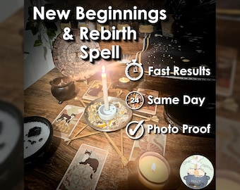 New Beginnings & Rebirth Spell - SAME DAY Casting for New Opportunities, Success, Clarity, Cleansing, and Blocks (Tarot w/ Spell Cast)