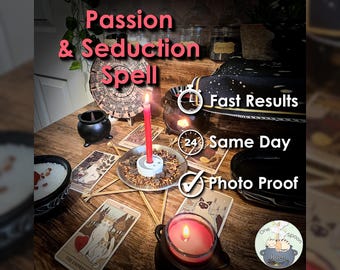 Passion and Seduction Spell - SAME DAY Casting for Attraction, Sensuality, Connection, Love, & Chemistry (Tarot w/ Spell Cast)
