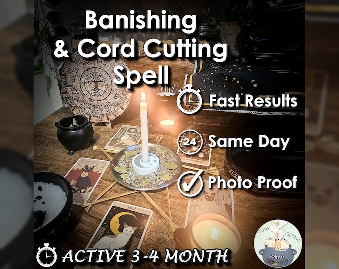 Banishing and Cord Cutting Spell - SAME DAY Casting for Protection & Shielding [Active 3-4 Month] (Tarot w/ Spell Cast)
