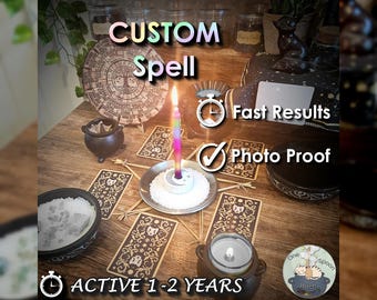 Create Your Own Custom Spell - FAST Casting [Active 1-2 Years] (Tarot w/ Spell Cast)