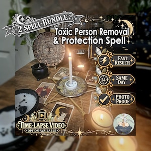 May include: A spell bundle kit featuring a white candle in a holder, a star-shaped arrangement of wooden sticks, tarot cards, a small black cauldron, and a bowl of white salt. Text overlays include 2 Spell Bundle, Toxic Person Removal & Protection Spell, Fast Results, Same Day, Photo Proof, and Time-Lapse Video Option Available.