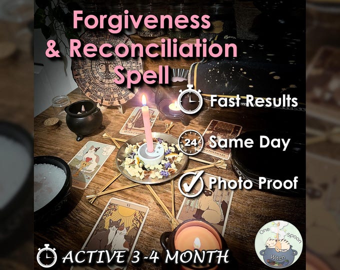 Forgiveness & Reconciliation Spell - SAMEDAY for Trust, Loyalty, Friendship [Active 3-4 Month] (Tarot w/ Spell Cast)