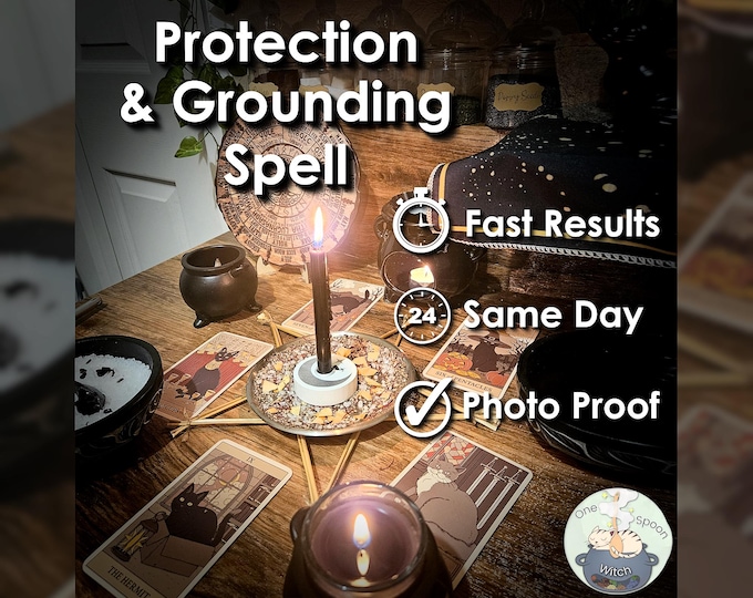 Protection and Grounding Spell - SAME DAY Casting for Cleansing, Safety, Balance, Shielding, & Stability (Tarot w/ Spell Cast)