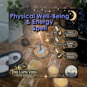 May include: A purple candle in a metal dish surrounded by tarot cards, a small black cauldron, and a white bowl with crystals. Text overlays read Physical Well-Being & Energy Spell, Fast Results, Same Day, Photo Proof, and Time-Lapse Video Option Available.