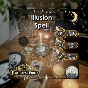 May include: A ritual setup featuring a central white candle in a metal dish surrounded by tarot cards, a small black cauldron, and a wooden calendar wheel. Text overlays include Illusion Spell, Fast Results, Same Day, Photo Proof, and Time-Lapse Video.