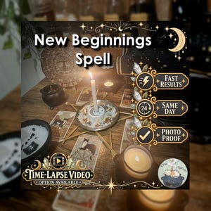 May include: A New Beginnings Spell kit featuring a central white candle in a holder, surrounded by tarot cards, a small black cauldron, and a star-shaped arrangement. Text includes Fast Results, Same Day, Photo Proof, and Time-Lapse Video Option Available.