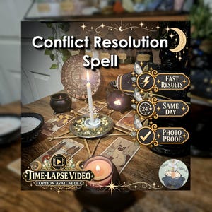 May include: A Conflict Resolution Spell kit featuring a white candle in a metal dish with herbs, surrounded by tarot cards, a small black cauldron, and a wax warmer. Text overlays include Fast Results, Same Day, Photo Proof, and Time-Lapse Video Option Available.