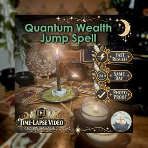 May include: A black candle burns in a white holder on a metal plate with green herbs, surrounded by tarot cards, a small black cauldron, and a wooden disc. Text reads Quantum Wealth Jump Spell, Fast Results, Same Day, Photo Proof, and Time-Lapse Video.