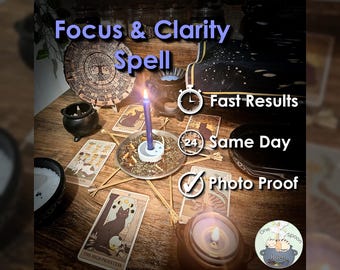 Focus and Clarity Spell - SAME DAY Casting for Motivation, Emotional Energy, Grounding, Creativity, & Balance (Tarot w/ Spell Cast)