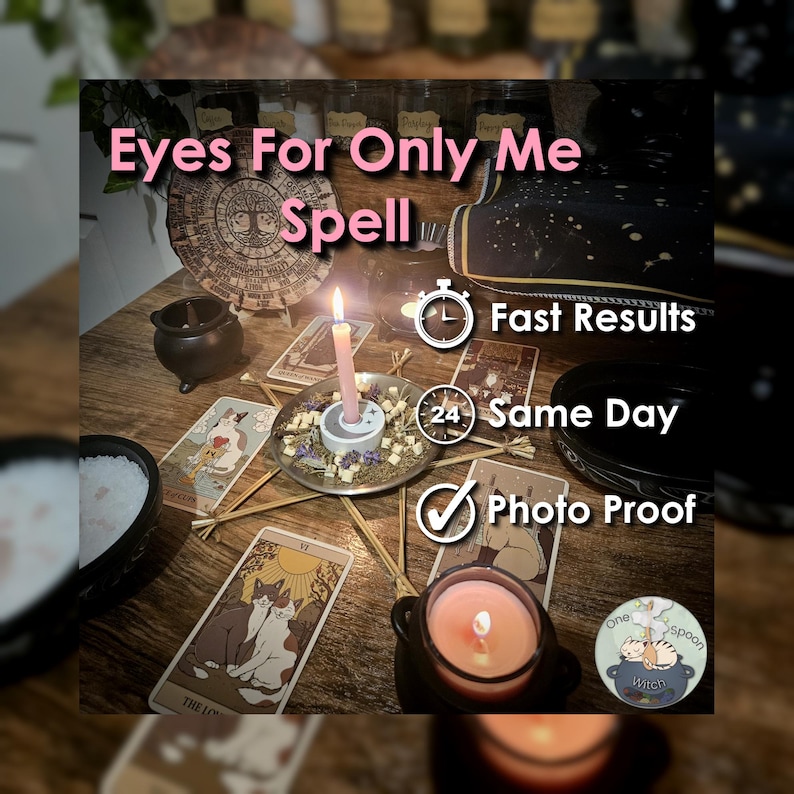 Eyes For Only Me & Loyalty Spell - SAMEDAY Casting for Trust, Connection, Commitment (Tarot w/ Spell Cast) image 1