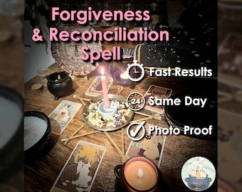 Forgiveness and Reconciliation Spell - SAME DAY Casting for Trust, Communication, Connection, Loyalty, & Friendship (Tarot w/ Spell Cast)