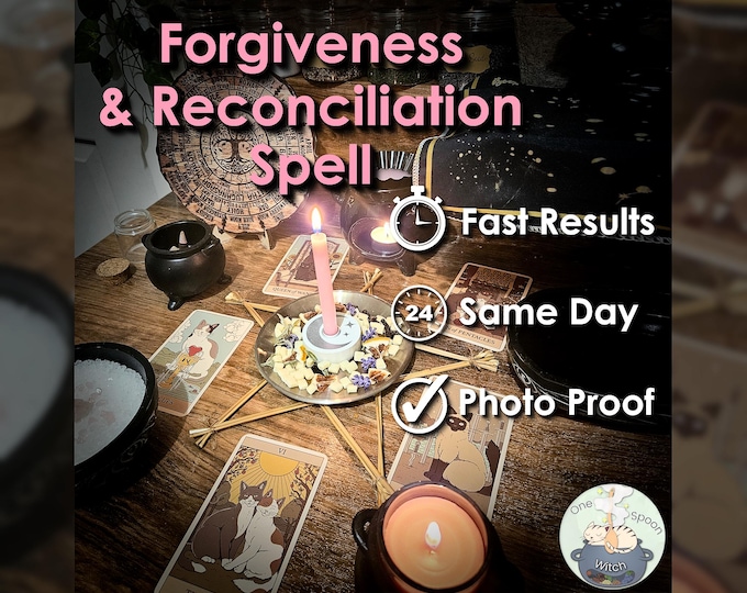 Forgiveness and Reconciliation Spell - SAME DAY Casting for Trust, Communication, Connection, Loyalty, & Friendship (Tarot w/ Spell Cast)