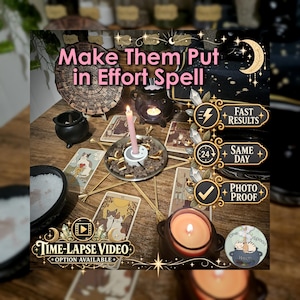 May include: A ritual setup featuring a pink candle in a metal dish, surrounded by tarot cards with cat illustrations, small black cauldrons, and a wooden star frame. Text overlays include "Make Them Put in Effort Spell," "Fast Results," "Same Day," "Photo Proof," and "Time-Lapse Video Option Available."