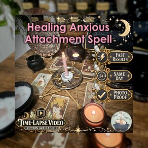May include: A wooden table displays a Healing Anxious Attachment Spell setup with tarot cards, a pink candle in a metal dish, small black cauldrons, a bowl of salt, and text overlays including Fast Results, Same Day, and Photo Proof.