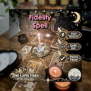 May include: A ritual setup featuring a pink candle in a holder, surrounded by dried herbs and tarot cards on a wooden surface. Text overlays include Fidelity Spell, Fast Results, Same Day, Photo Proof, and Time-Lapse Video Option Available.