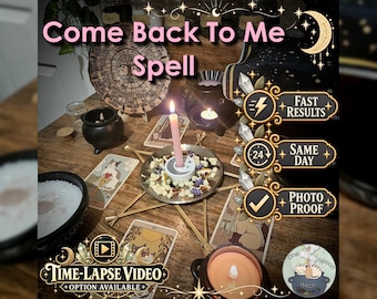 Come Back To Me Spell - SAME DAY Casting for Trust, Communication, Connection, Loyalty, & Friendship