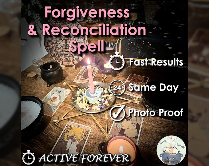 Forgiveness and Reconciliation Spell - SAME DAY Casting for Trust, Connection, Loyalty, & Friendship [Active Forever] (Tarot w/ Spell Cast)