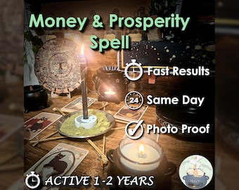Money and Prosperity Spell - SAME DAY Casting for Abundance, Success, & Wealth [Active 1-2 Years] (Tarot w/ Spell Cast)