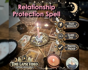 Relationship Protection Spell - SAME DAY Casting for Protection, Communication, Connection, Stability, & Shielding