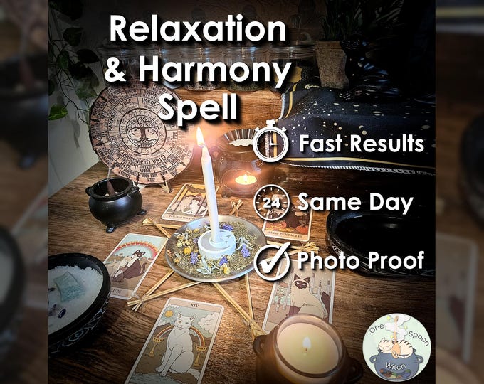 Relaxation and Harmony Spell - SAME DAY Casting for Balance, Calming, Contentment, Peace, & Grounding (Tarot w/ Spell Cast)