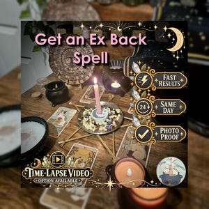 May include: A ritual setup featuring a pink candle in a holder, surrounded by dried herbs, tarot cards, a small black cauldron, and a wooden circular calendar. Text overlays include Get an Ex Back Spell, Fast Results, Same Day, Photo Proof, and Time-Lapse Video Option Available.