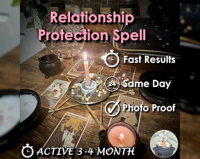 Relationship Protection Spell - SAME DAY Casting for Communication, Connection, Stability [Active 3-4 Month] (Tarot w/ Spell Cast)