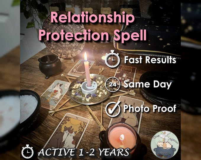 Relationship Protection Spell - SAME DAY Casting for Communication, Connection, Stability [Active 1-2 Years] (Tarot w/ Spell Cast)