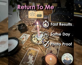 Return to Me & Come Back Ritual w/ Amulet (Optional) - SAMEDAY Casting for Trust, Communication, Connection
