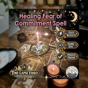 Healing Fear of Commitment Spell - SAME DAY Casting for Commitment, Openness, Trust, Vulnerability, Growth