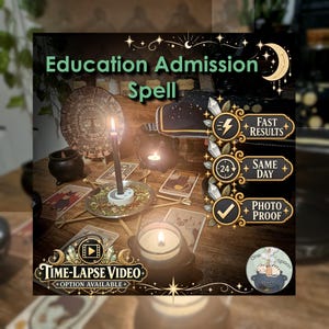 May include: A wooden table displays a black candle in a metal dish with herbs, surrounded by tarot cards, a small black cauldron, and a candle warmer. Text reads Education Admission Spell, Fast Results, Same Day, Photo Proof, and Time-Lapse Video.