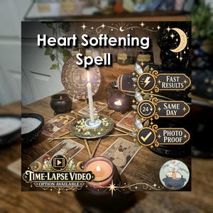 May include: A ritual setup featuring a white candle in a metal dish with herbs, surrounded by tarot cards and a small black cauldron. Text overlays include Heart Softening Spell, Fast Results, Same Day, Photo Proof, and Time-Lapse Video Option Available.