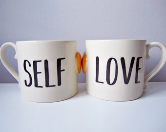 Self Love Mug - True Love Mug - Positive Mug - Heart Mug - Love Mug - Ceramic Mug - Self Love - Gift for Her