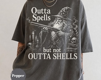 Outta Spells But Not Outta Shells Shirt, Funny Wizard Gun Graphic Tee, Dark Humor Fantasy Tshirt, Vintage Retro Wizard Gift