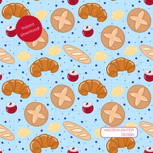May include: A repeating pattern of baked goods and condiments on a light blue background. The design includes croissants, bread loaves, round bread, jam jars, and cheese slices. The words "Instant download!" are in a red circle.
