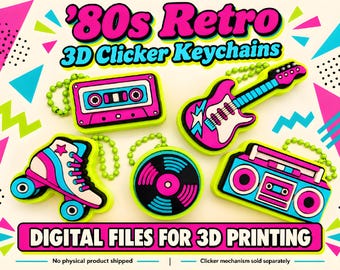 Puede incluir: Una colección de cinco llaveros 3D retro de los 80 con forma de casete, guitarra eléctrica, patín, disco de vinilo y radiocasete. El texto dice 80s Retro 3D Clicker Keychains y DIGITAL FILES FOR 3D PRINTING en colores neón brillantes.