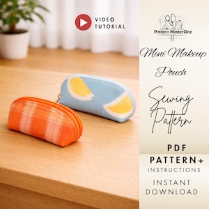 May include: Two small, zippered pouches on a wooden surface. One is orange with vertical stripes, the other is light blue with yellow lemon slice designs. Text on the right reads "Mini Makeup Pouch Sewing Pattern PDF Pattern+ Instructions Instant Download". A video tutorial is also available.