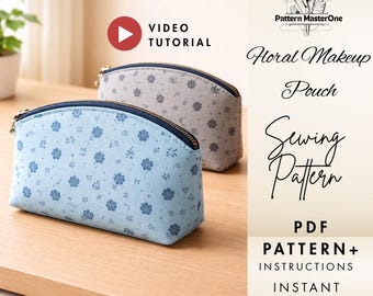 Floral Makeup Pouch Sewing Pattern PDF | Zipper Cosmetic Bag Tutorial + Video | Step-by-Step Photo Guide | Beginner DIY
