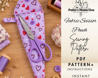 Scissor Pouch Sewing Pattern PDF, Scissor Case Holder, 3 Sizes Large Medium Small, Printable Templates, Step by Step, Instant Download