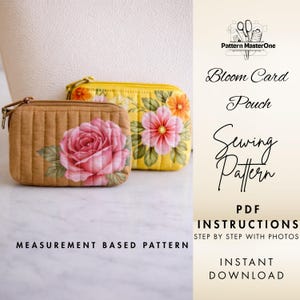 May include: Two zippered pouches, one tan and one yellow, with floral designs. The tan pouch features a large pink rose, while the yellow pouch has pink and orange flowers. The text on the image says "Bloom Card Pouch Sewing Pattern".