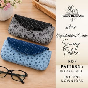 May include: Two fabric eyeglasses cases featuring floral patterns and polka dot flaps, one in gray and one in light blue. Text reads Pattern MasterOne Luxe Eyeglasses Case Sewing Pattern PDF PATTERN+ INSTRUCTIONS INSTANT DOWNLOAD.