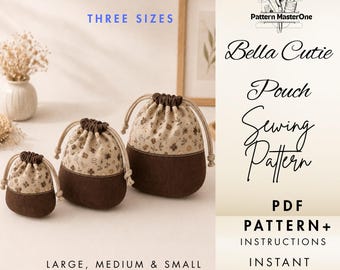 Bella Cutie Pouch Sewing Pattern PDF, 3 Sizes Drawstring Bag Pattern, Small Medium Large Gift Pouch, Step-by-Step Photo Tutorial