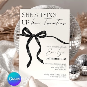 May include: A rectangular white invitation card featuring a black ribbon graphic tied in a bow. The text reads: SHE'S TYING UP her Twenties, You're invited to celebrate Emily's 30TH BIRTHDAY, Saturday, March 13, 2026 at 12:00 PM, The Party Terrace, New York, NY, Kindly RSVP to Mia by Feb 25 at +123-456-7890.
