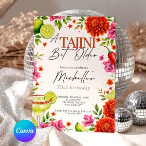 May include: A rectangular birthday invitation card featuring a floral border of orange marigolds, pink bougainvillea, green lime slices, and a red chili pepper. The text reads A TAJINI Bit Older, Join us to celebrate Michelle's 30th birthday.