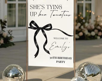 She’s Tying Up Her Twenties Birthday Sign, 30th Birthday Welcome Poster, Bow Birthday Party Decor, Editable Canva Template