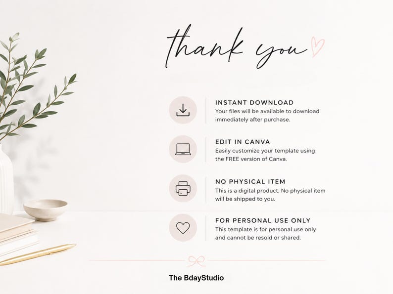May include: A digital template information graphic with the text thank you and a small pink heart. It lists four points: INSTANT DOWNLOAD, EDIT IN CANVA, NO PHYSICAL ITEM, and FOR PERSONAL USE ONLY, each accompanied by a circular icon.