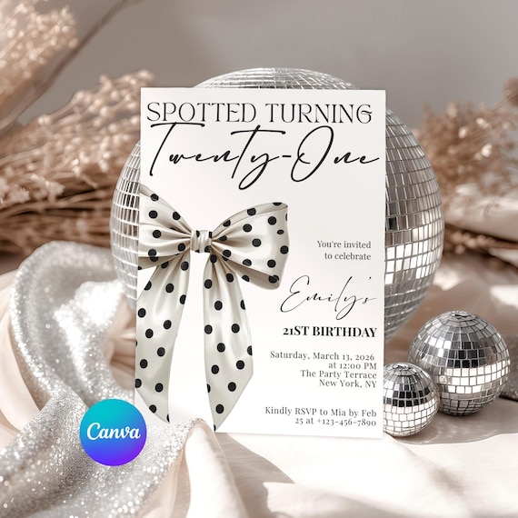 Spotted Turning 21 Invitation Template, Polka Dot Bow 21st Birthday Invite, Editable Canva Evite
