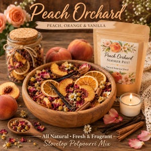 May include: A wooden bowl filled with a stovetop potpourri mix, featuring dried peach slices, orange slices, and cinnamon sticks. A glass jar with a cork lid and a pouch labeled "Peach Orchard Simmer Pot!" are also visible. The text reads "All Natural • Fresh & Fragrant".