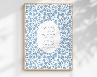 Wuthering Heights Quote Print — Blue Vintage Floral - Printable Wall Art